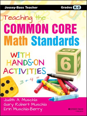 cover image of Teaching the Common Core Math Standards with Hands-On Activities, Grades K-2